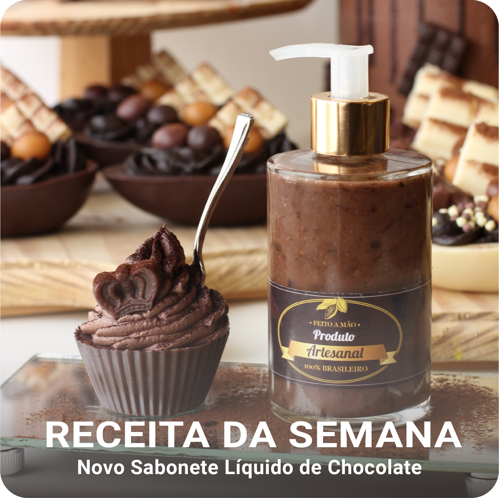 NOVO SABONETE L&Iacute;QUIDO DE CHOCOLATE