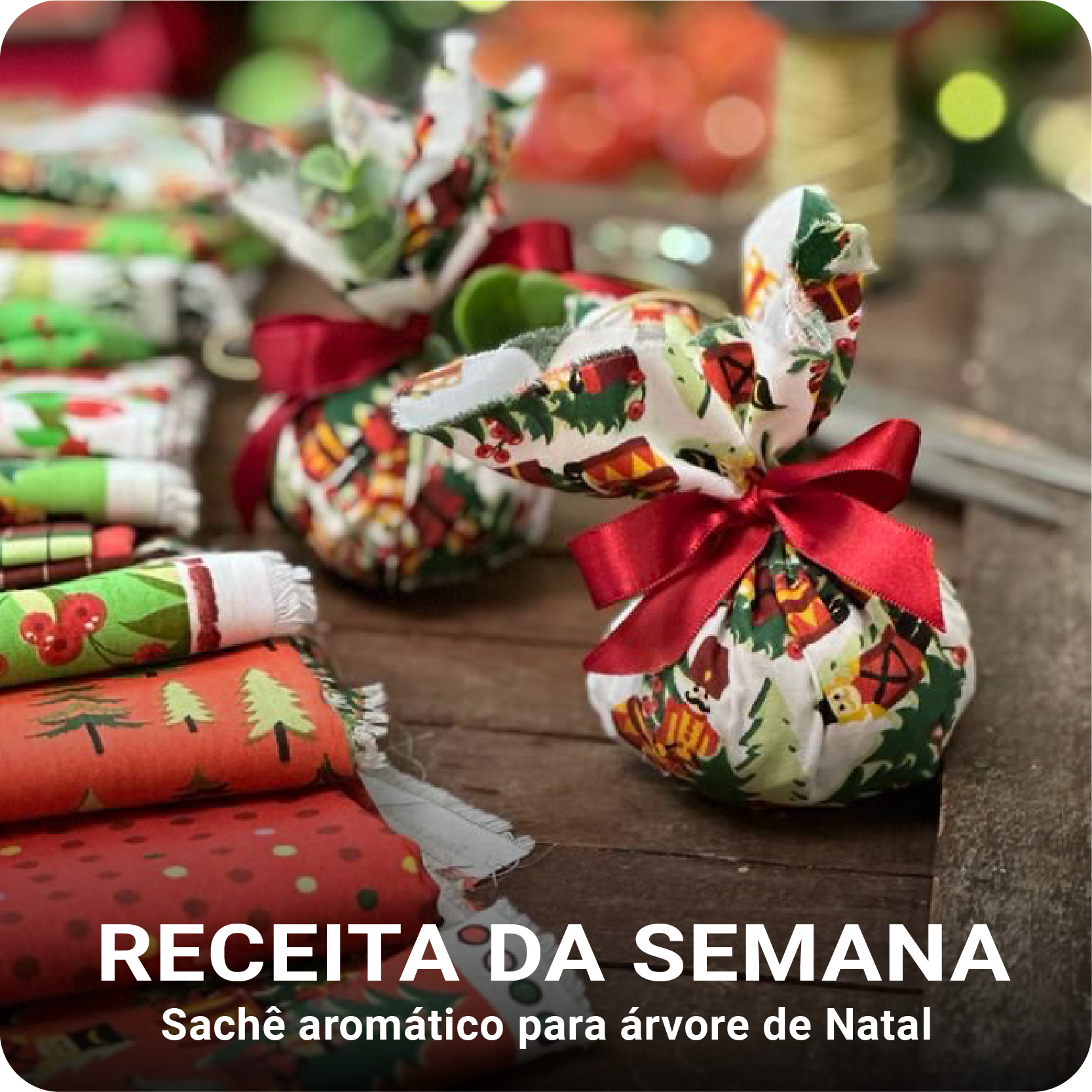 SACH&Ecirc; AROM&Aacute;TICO PARA ARVORE DE NATAL