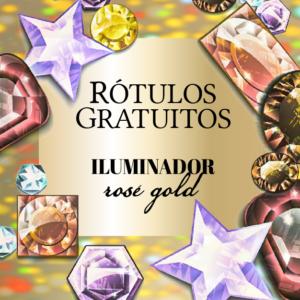 Rótulos -  Iluminador Rosê Gold