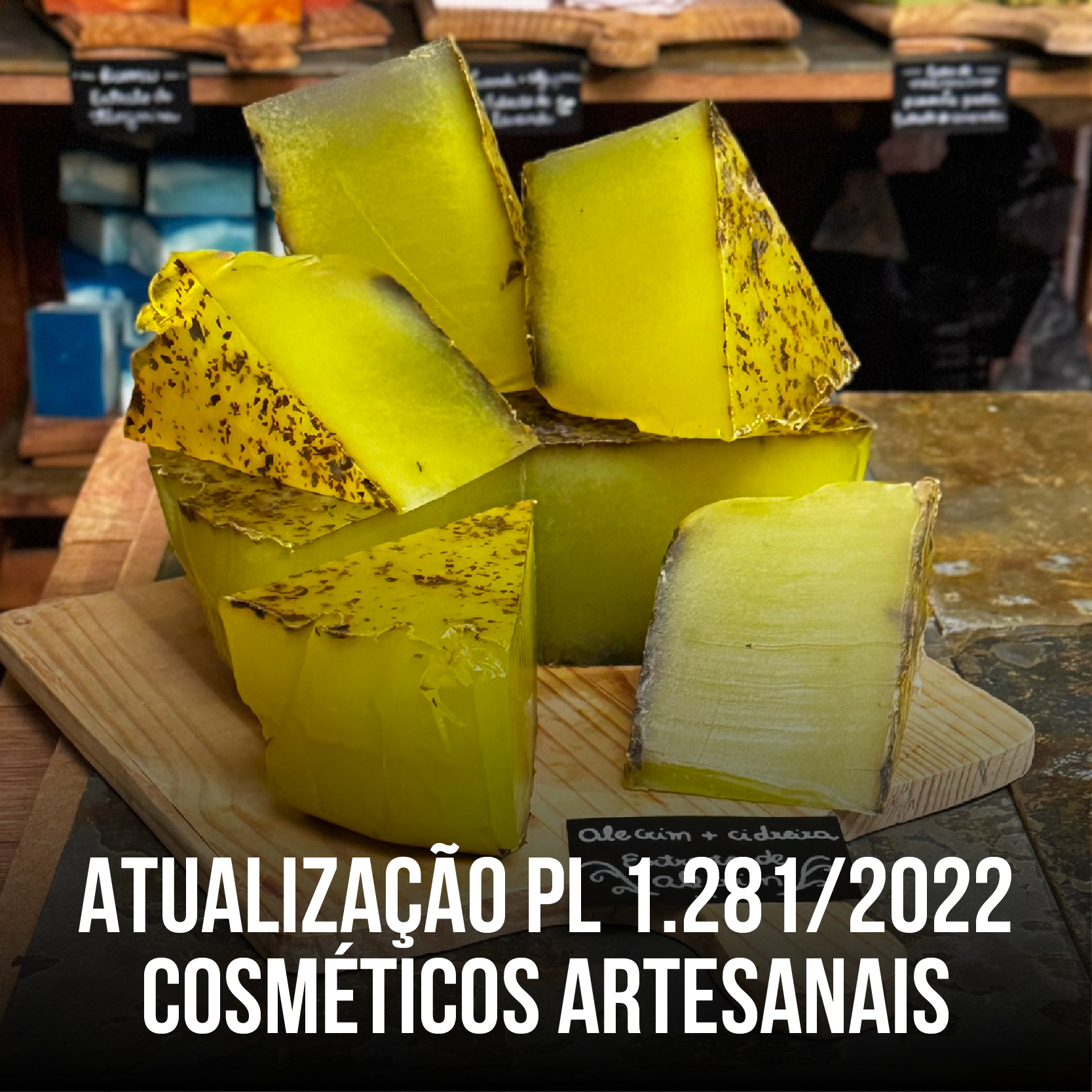 Atualização PL 1.281/2022 – Cosméticos Artesanais