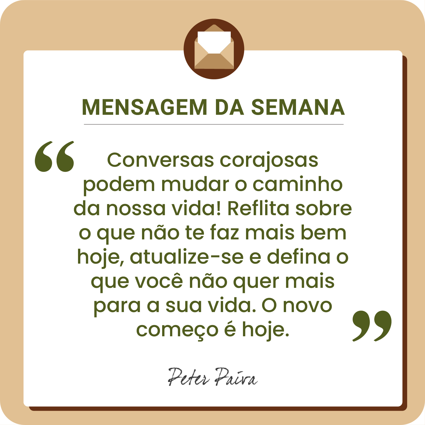 Mensagem da Semana - "Todos temos o mesmo potencial, nos resta entender essa miss&atilde;o e ser cada vez mais luz nessa vida!"