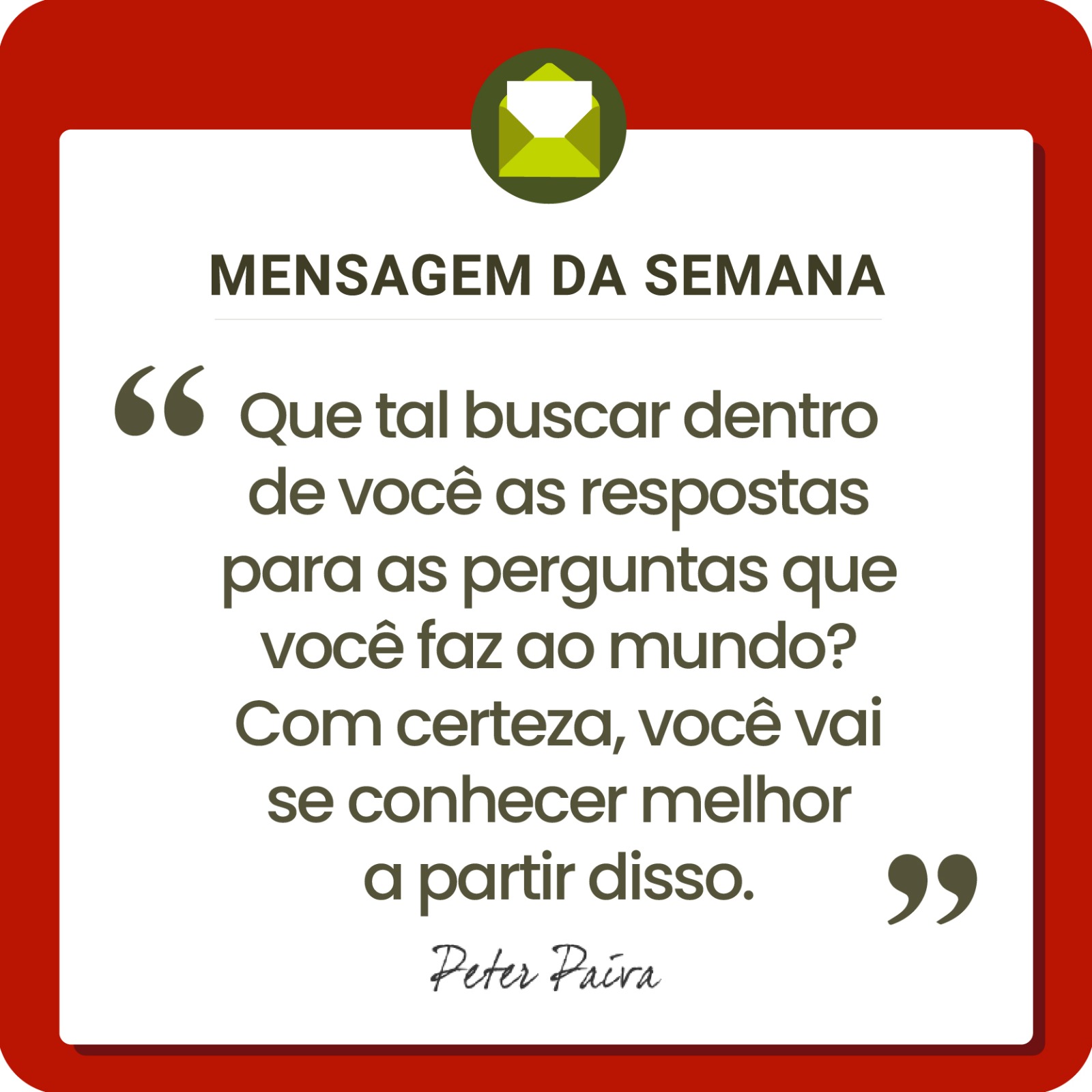 Mensagem da Semana - "Todos temos o mesmo potencial, nos resta entender essa miss&atilde;o e ser cada vez mais luz nessa vida!"