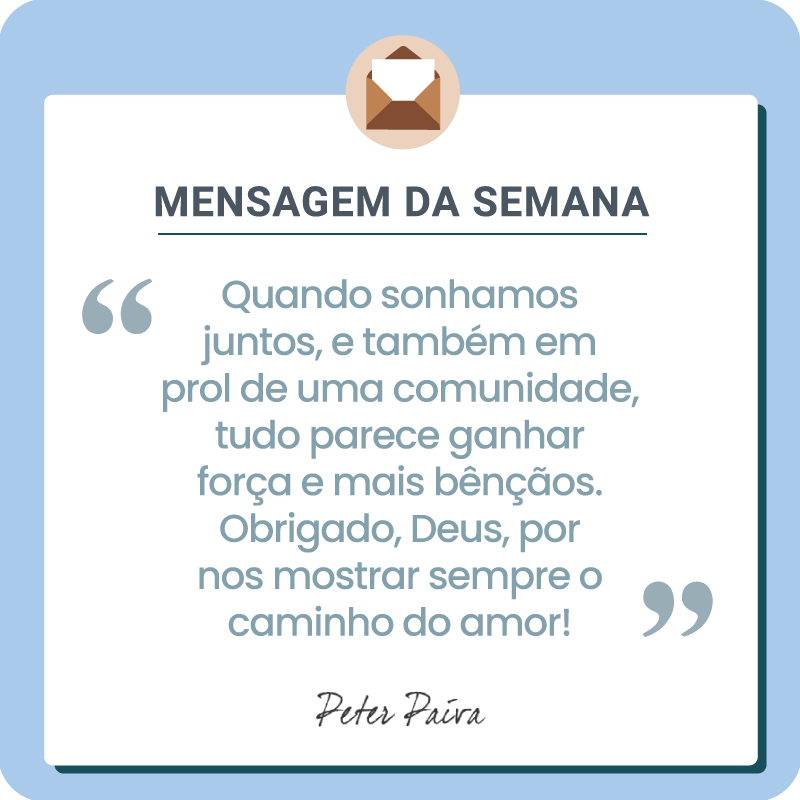 Mensagem da Semana - "Todos temos o mesmo potencial, nos resta entender essa miss&atilde;o e ser cada vez mais luz nessa vida!"