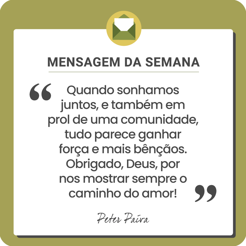 Mensagem da Semana - "Todos temos o mesmo potencial, nos resta entender essa miss&atilde;o e ser cada vez mais luz nessa vida!"