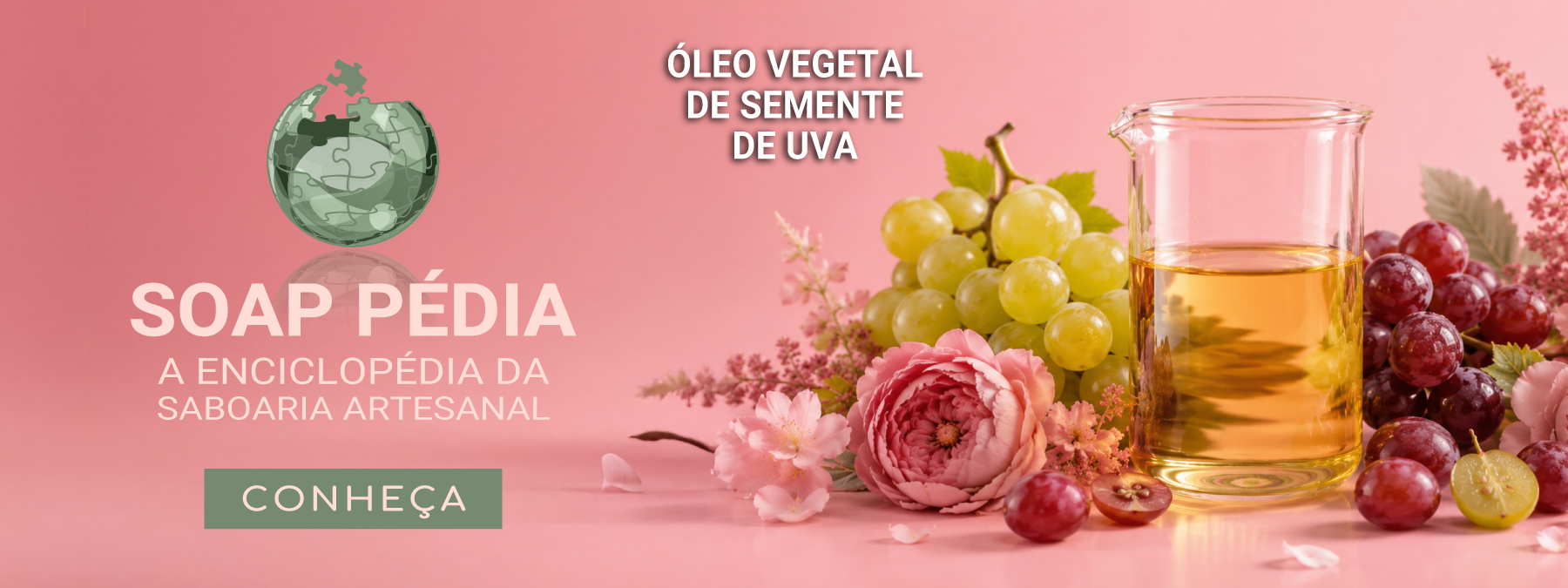 Soap P&eacute;dia - Conhe&ccedil;a a pot&ecirc;ncia do extrato da Uva