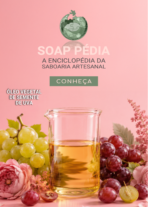 Soap P&eacute;dia - Conhe&ccedil;a a pot&ecirc;ncia do extrato da Uva